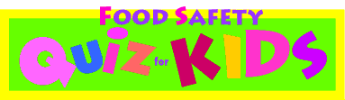 Food Safety Quiz for Kids